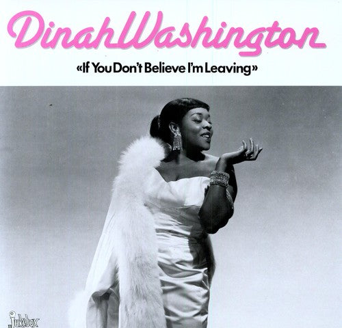 Dinah Washington: If You Don't Believe Me I'm Leaving (Vinyl LP) [ vinyl ]