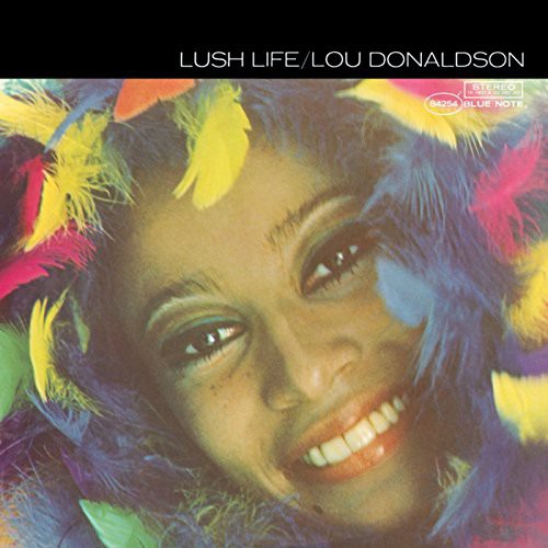 Donaldson, Lou: Lush Life (Vinyl LP) [ vinyl ]