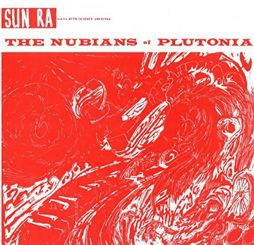 Sun Ra & His Myth,Sun Ra: Nubians of Plutoni (Vinyl LP) [ vinyl ]
