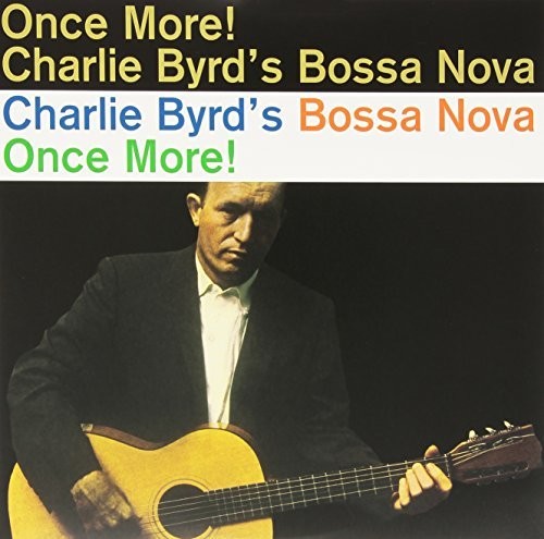 Charlie Byrd: Bossa Nova Once More (Vinyl LP) [ vinyl ]