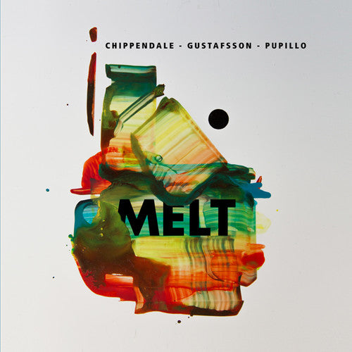 Chippendale / Gustafsson / Pupillo: Melt (Vinyl LP) [ vinyl ]