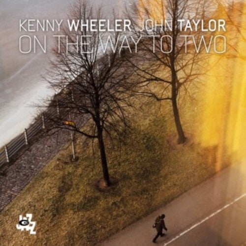 Wheeler K / Taylor J: On The Way To Two (Vinyl LP) [ vinyl ]