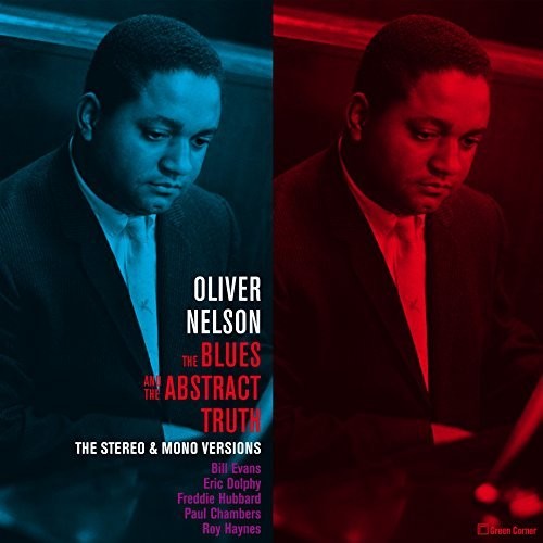 Oliver Nelson: Blues & The Abstract Truth: Stereo & Mono Versions (Vinyl LP) [ vinyl ]