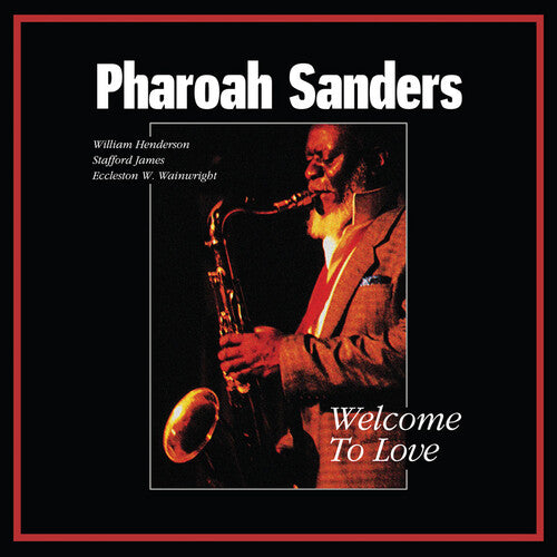 Pharoah Sanders: Welcome To Love (Clear Vinyl) (Vinyl LP) [ vinyl ]