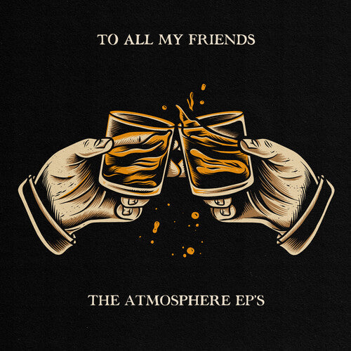 Atmosphere - To All My Friends: The Atmosphere EPs 2LP (180g) [ vinyl ]