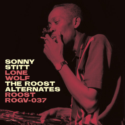 Sonny Stitt: Lone Wolf: Roost Alternates (Vinyl LP) [ vinyl ]