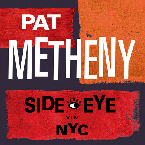 Metheny, Pat: Side-Eye NYC (V1.1V) (Vinyl LP) [ vinyl ]