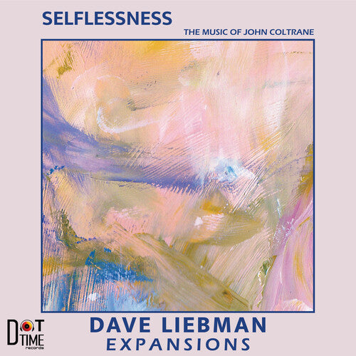 Dave Liebman Expansions: Selflessness (Vinyl LP) [ vinyl ]
