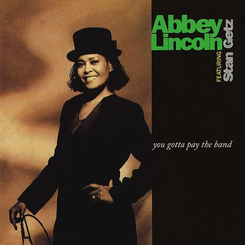 Lincoln, Abbey / Getz, Stan: You Gotta Pay The Band (Vinyl LP) [ vinyl ]