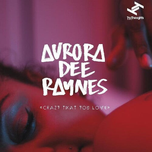 Raynes, Aurora Dee: Crazy That You Love / The Letter (7-Inch Single) [ vinyl ]