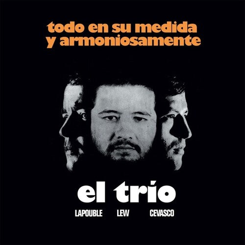 El Trio: Todo En Su Medida Y Armoniosamente (Vinyl LP) [ vinyl ]