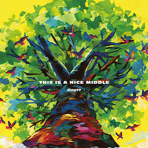 Pug27: This Is A Nice Middle (Vinyl LP) [ vinyl ]
