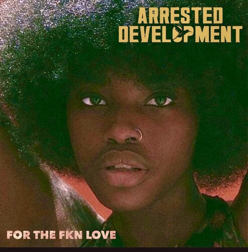 Arrested Development - For The Fkn Love LP [ vinyl ]