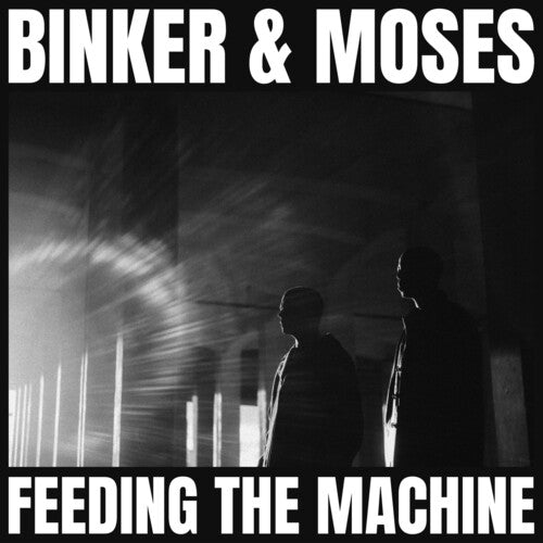 Binker and Moses: Feeding The Machine (Vinyl LP) [ vinyl ]