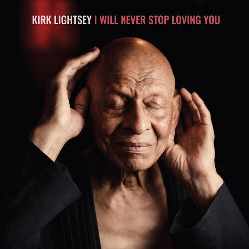Lightsey, Kirk: I Will Never Stop Loving You (Vinyl LP) [ vinyl ]