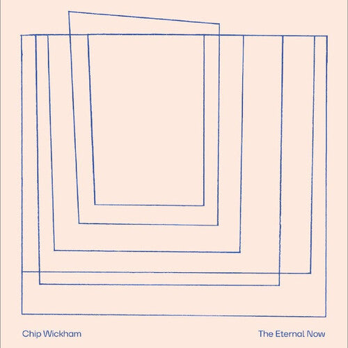 Wickham, Chip: The Eternal Now (Vinyl LP) [ vinyl ]