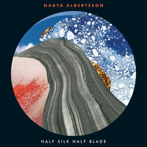 Albertsson, Nadya: Half Silk Half Blade (Vinyl LP) [ vinyl ]