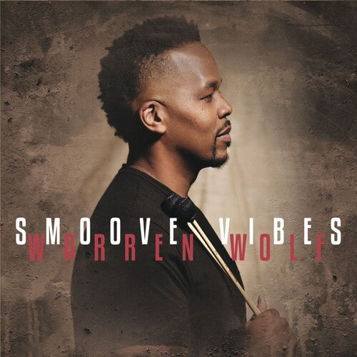 Wolf, Warren: Smoove Vibes (Vinyl LP) [ vinyl ]