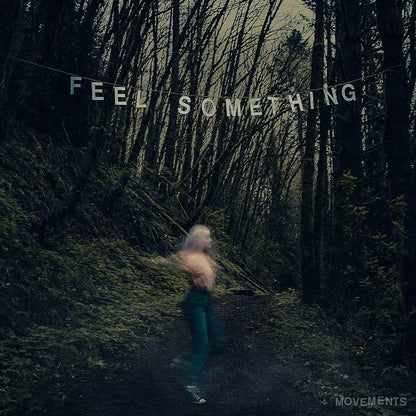 MOVEMENTS - Feel Something Vinyl [ vinyl ]