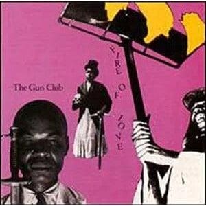 GUN CLUB - Fire Of Love Vinyl [ vinyl ]
