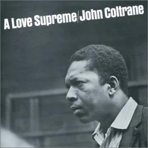 JOHN COLTRANE - A Love Supreme Vinyl [ vinyl ]