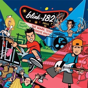 BLINK-182 - The Mark, Tom & Travis Show Vinyl [ vinyl ]