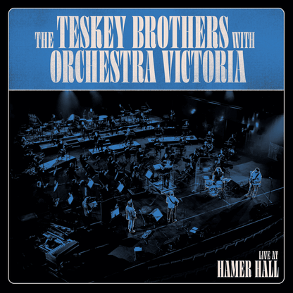 THE TESKEY BROTHERS WITH ORCHESTRA VICTORIA - Live at Hamer Hall Vinyl [ vinyl ]