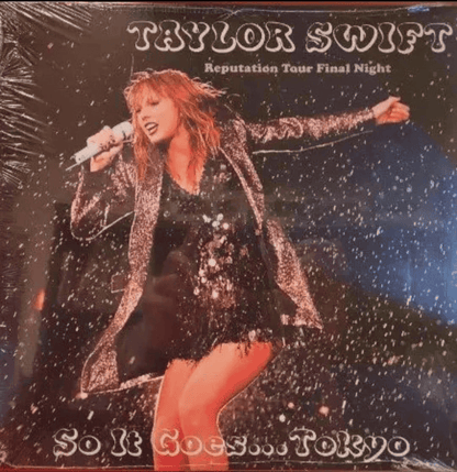 TAYLOR SWIFT - So It Goes... Tokyo: Reputation Tour Final Night Unofficial Vinyl [ vinyl ]