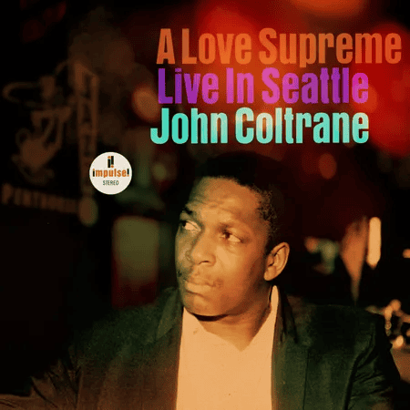 JOHN COLTRANE - A Love Supreme: Live In Seattle Vinyl [ vinyl ]