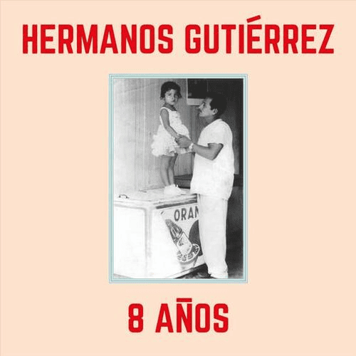 HERMANOS GUTIERREZ - 8 Anos Vinyl [ vinyl ]