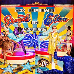 ELTON JOHN & BRANDI CARLILE - Who Believes In Angels? Vinyl [ vinyl ]