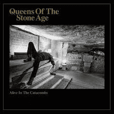 QUEENS OF THE STONE AGE - Alive in the Catacombs Vinyl [ vinyl ]
