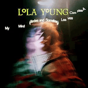 LOLA YOUNG - My Mind Wanders And Sometimes Leaves Completely Vinyl [ vinyl ]