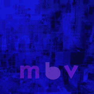 MY BLOODY VALENTINE - mbv Vinyl [ vinyl ]