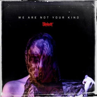 SLIPKNOT - We Are Not Your Kind Vinyl [ vinyl ]